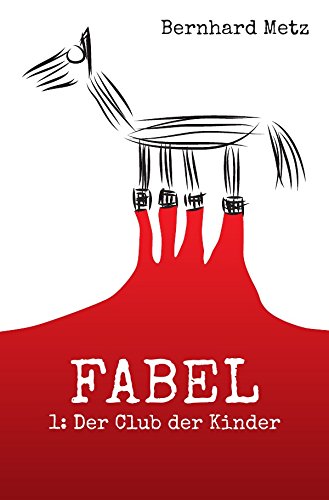 Fabel: Der Club der Kinder: Erstes Buch Contemporary literature