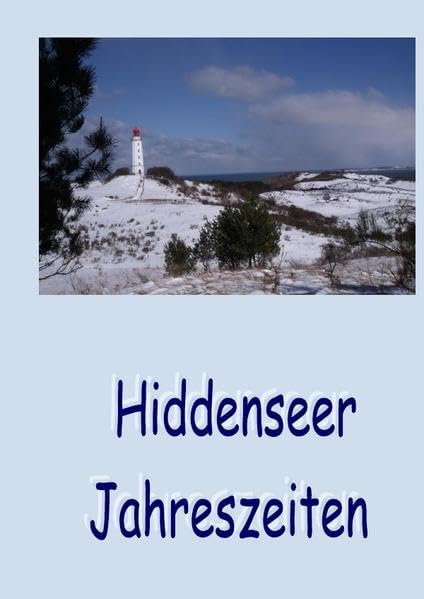 Hiddenseer Jahreszeiten: Bilder und Gereimtes Poetry