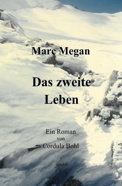 Marc Megan - Reihe: Marc Megan - Das zweite Leben Contemporary literature