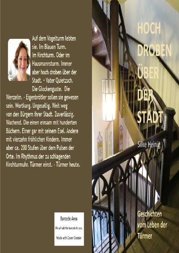 Hoch droben über der Stradt: Geschichten vom Leben der Türmer Politics & History