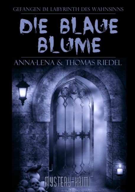 Ein Fall für Blake & McGinnis: Die blaue Blume: Gefangen im Labyrinth des Wahnsinns Horror & Mystery