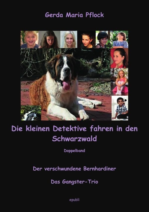 Die kleinen Detektive / Die kleinen Detektive fahren in den Schwarzwald Novels & Short Stories