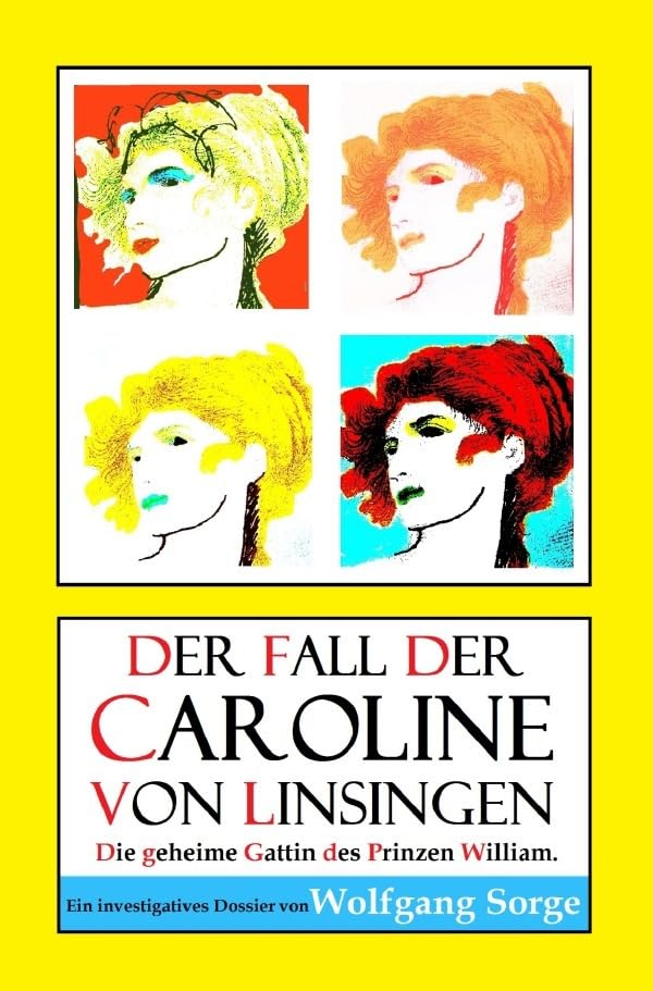 Der Fall der Caroline von Linsingen: Die geheime Gattin des Prinzen William. Personalities