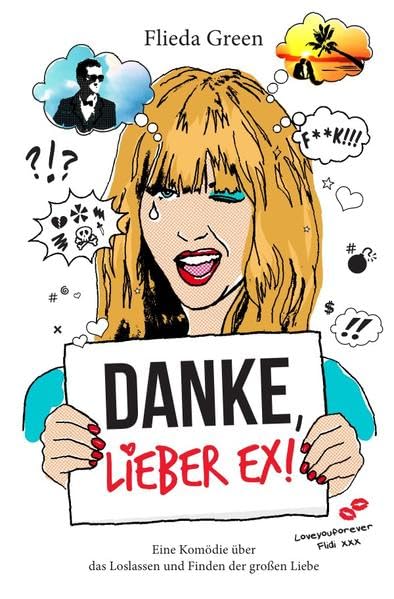 Danke, lieber Ex!: Eine Komödie über das Loslassen und Finden der großen Liebe Humour & Satire
