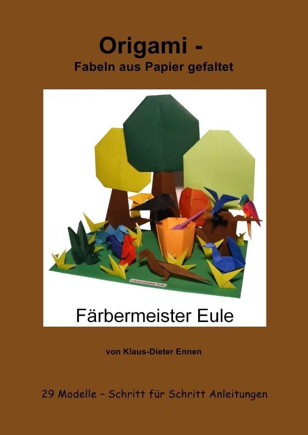Origami - Fabeln aus Papier gefaltet: 29 Modelle mit Schritt für Schritt Anleitungen Hobbies & Crafts