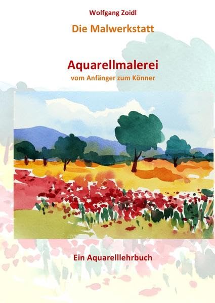 Die Malwerkstatt - vom Anfänger zum Könner Education & Training