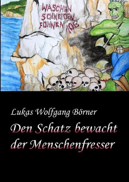 Den Schatz bewacht der Menschenfresser: (illustrierte Jubiläumsedition) Novels & Short Stories