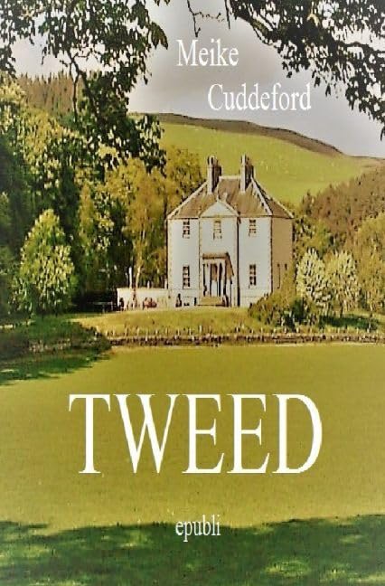 Tweed: Eine Liebe in Schottland Contemporary literature