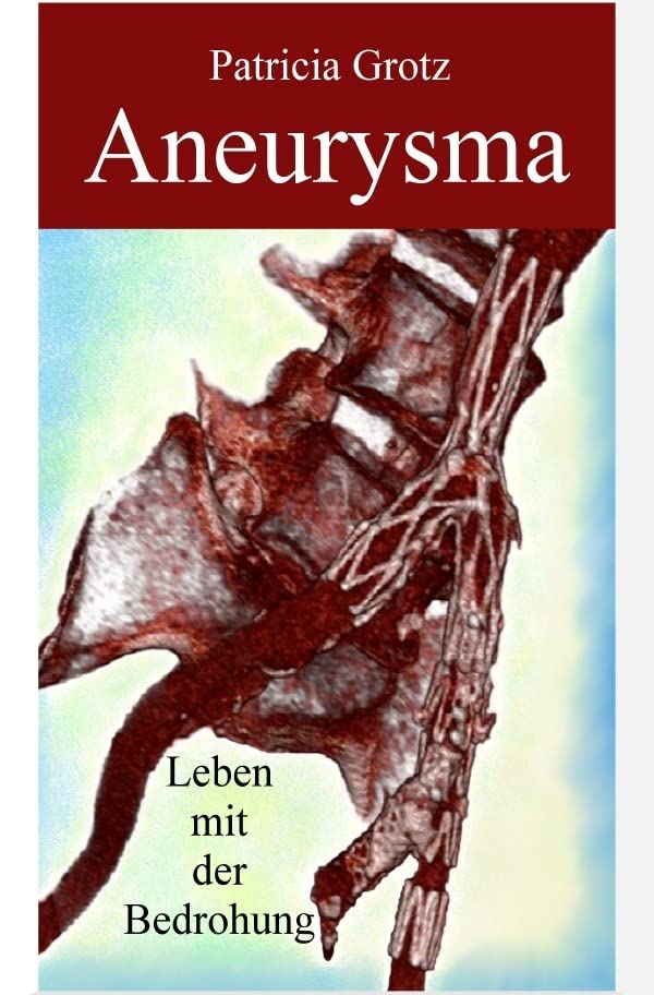 Aneurysma: Leben mit der Bedrohung Drama