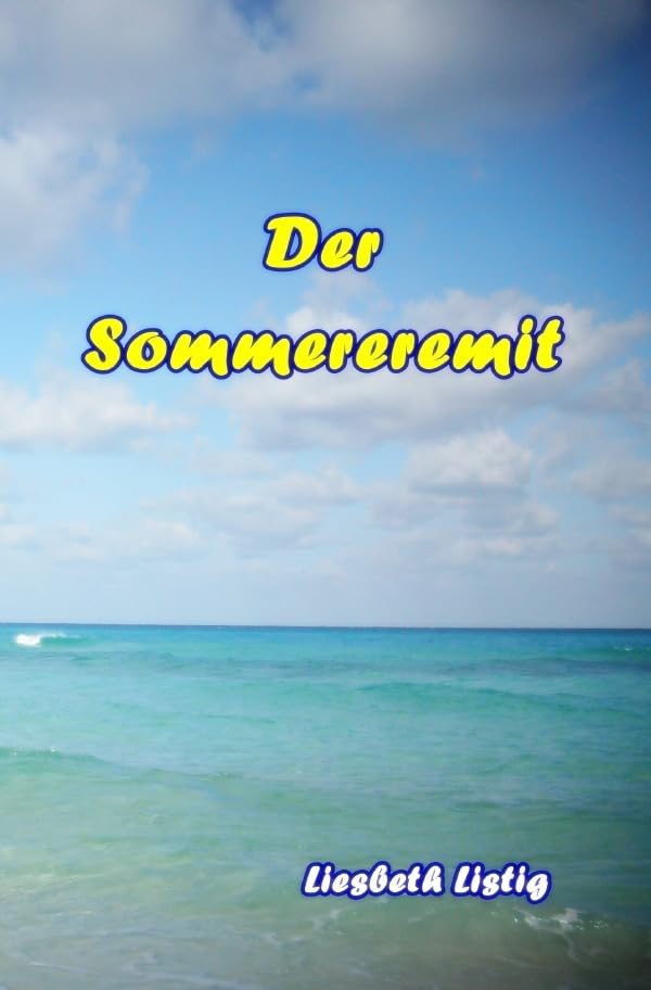 Der Sommereremit (Weltensichten) Calendars