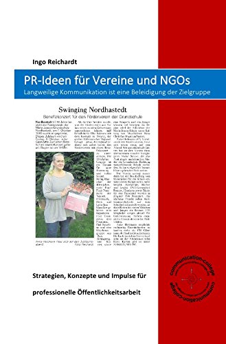 PR-Ideen für Vereine und NGOs: Langweilige Kommunikation ist eine Beleidigung der Zielgruppe Learning & Reference