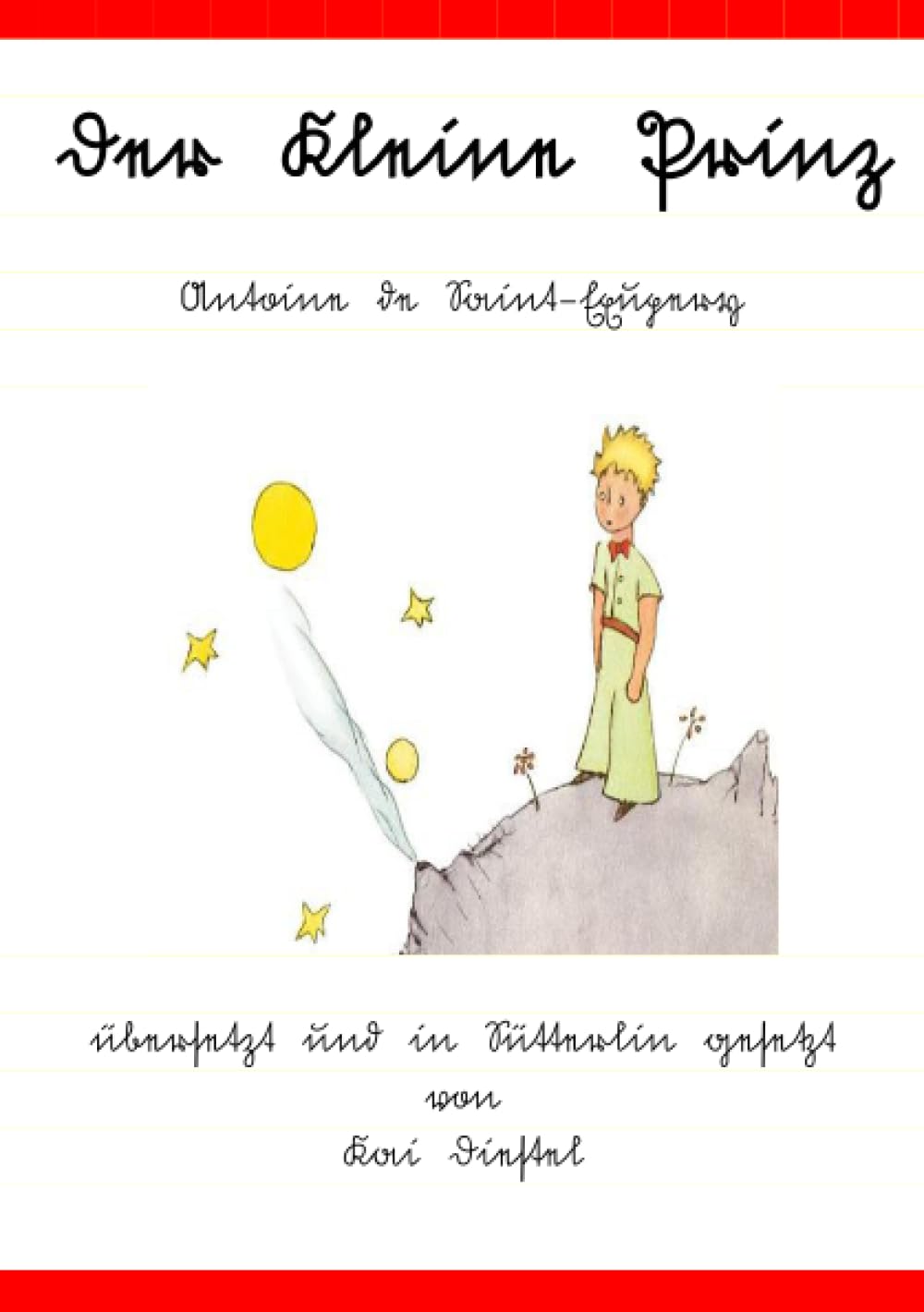 Der kleine Prinz - Sütterlinausgabe Novels & Short Stories