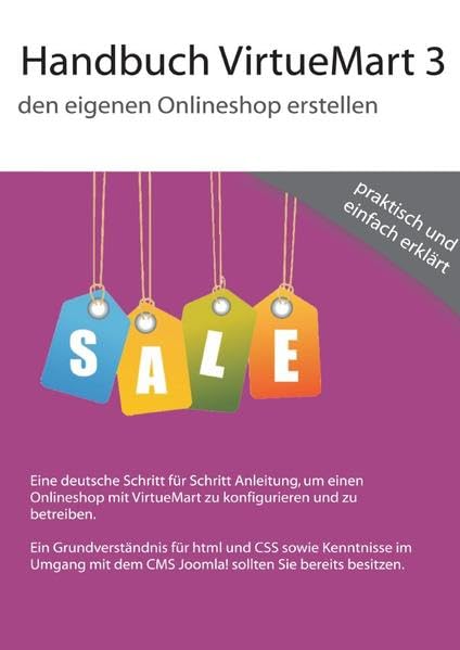 Handbuch VirtueMart 3.x: VirtueMart 3.x in der Praxis anwenden Media & Communication