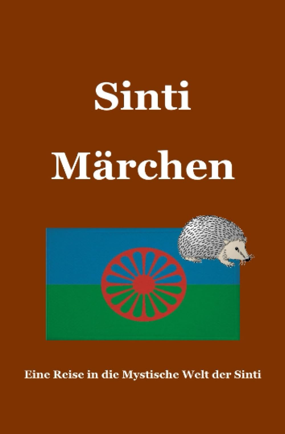 Märchen der Sinti: Märchen der Sinti und Jenische Politics & History