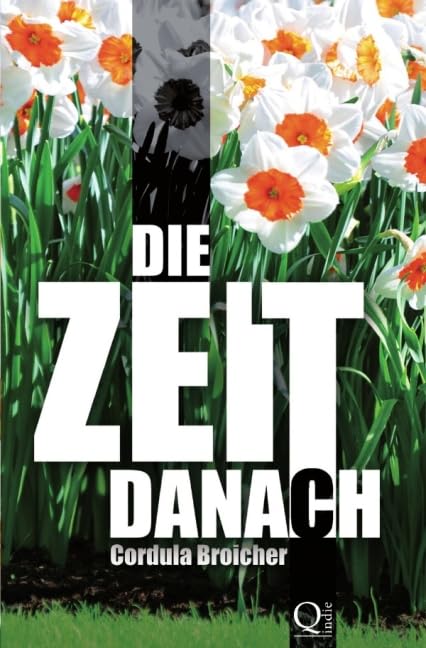 Zülpich-Trilogie / Die Zeit danach: Roman Drama