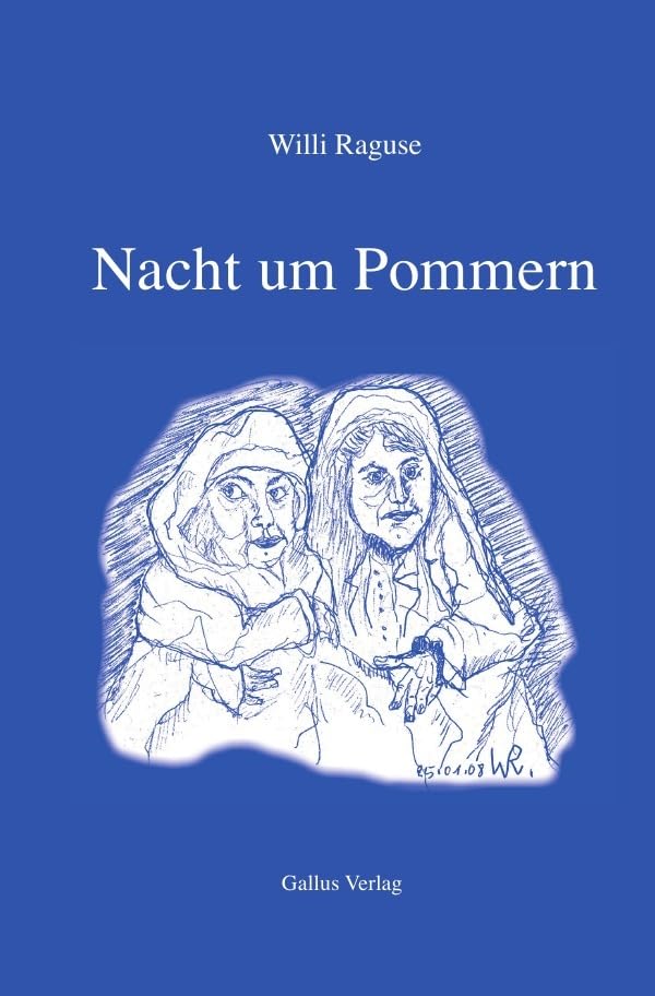 Biografie im Gallus Verlag / Nacht um Pommern: Zeit vergeht – Erinnerung bleibt Personalities Books
