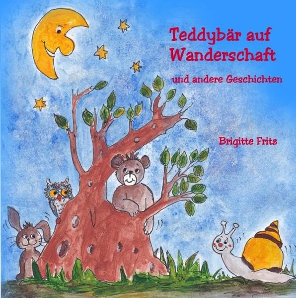 Teddybär auf Wanderschaft: und andere Geschichten Novels & Short Stories for children