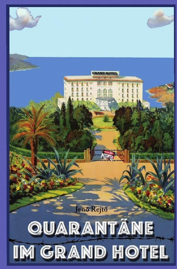 Quarantäne im Grand Hotel: Eine lustige Kriminalgeschichte Humour & Satire