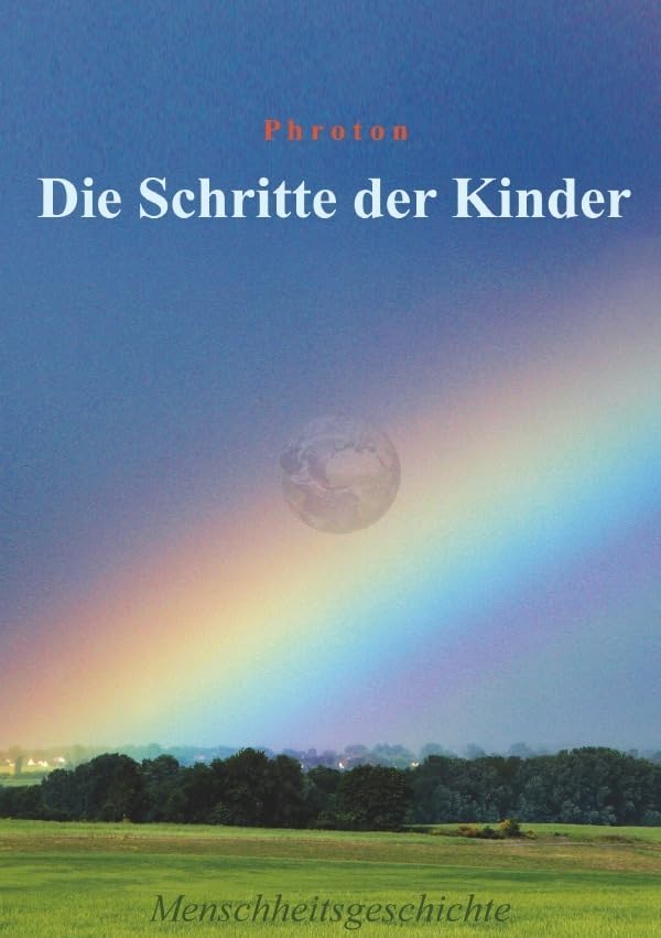 Die Schritte der Kinder: Menschheitsgeschichte Politics & History
