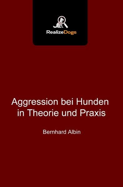 Aggression bei Hunden in Theorie und Praxis Pets