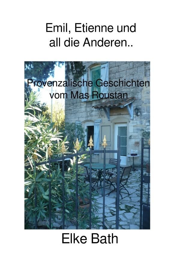 Émile, Étienne und all die Anderen.. Provenzalische Geschichten vom Mas Roustan Humour & Satire