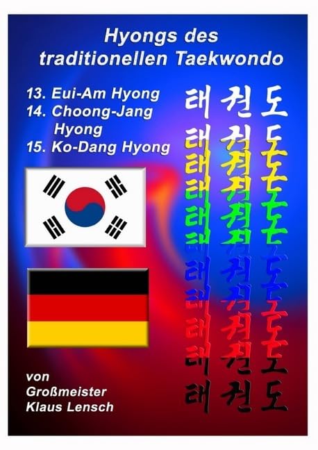 Taekwondo Hyongs / Taekwondo Hyongs 13 bis 15: Taekwondo Hyongs Schritt für Schritt Leisure & Fun