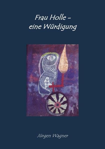 Frau Holle - eine Würdigung book
