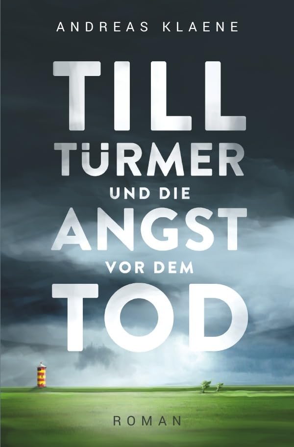 Till Türmer und die Angst vor dem Tod Contemporary literature