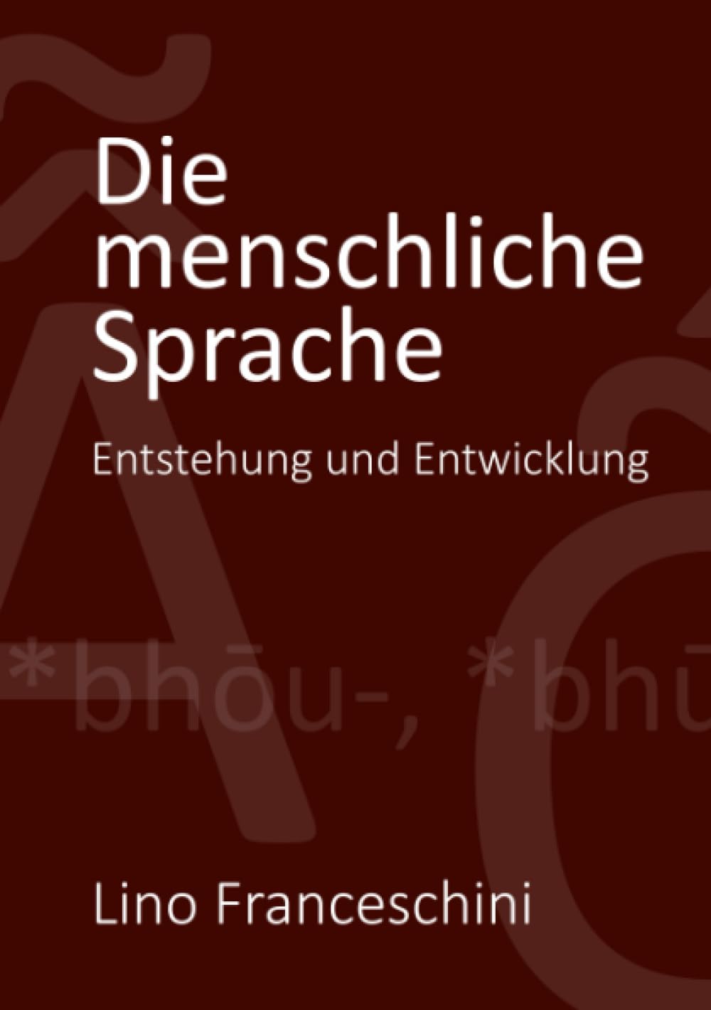 Die menschliche Sprache: Entstehung und Entwicklung Social Sciences
