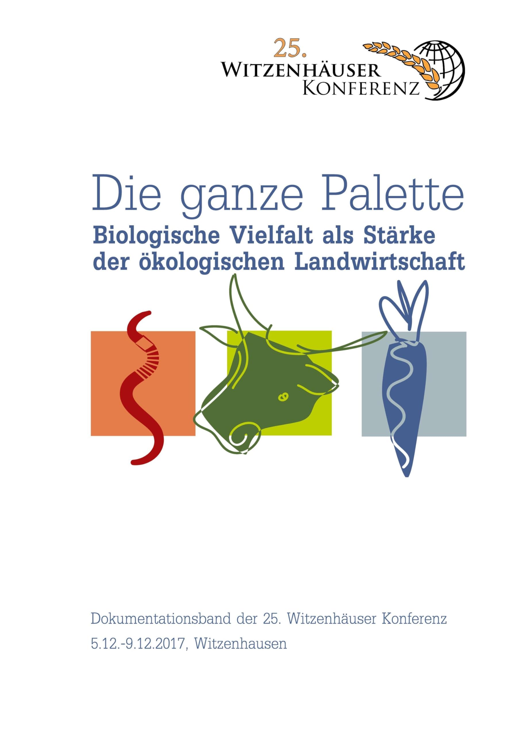 Die ganze Palette: Biologische Vielfalt als Stärke der ökologischen Landwirtschaft. Dokumentationsband der 25. Witzenhäuser Konferenz 5. bis 9. Dezember 2017 Mathematics