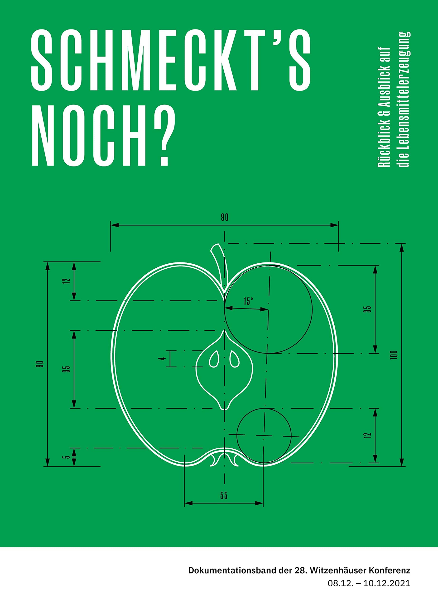 Schmeckt's Noch?: Rückblick & Ausblick auf die Lebensmittelerzeugung Natural Sciences