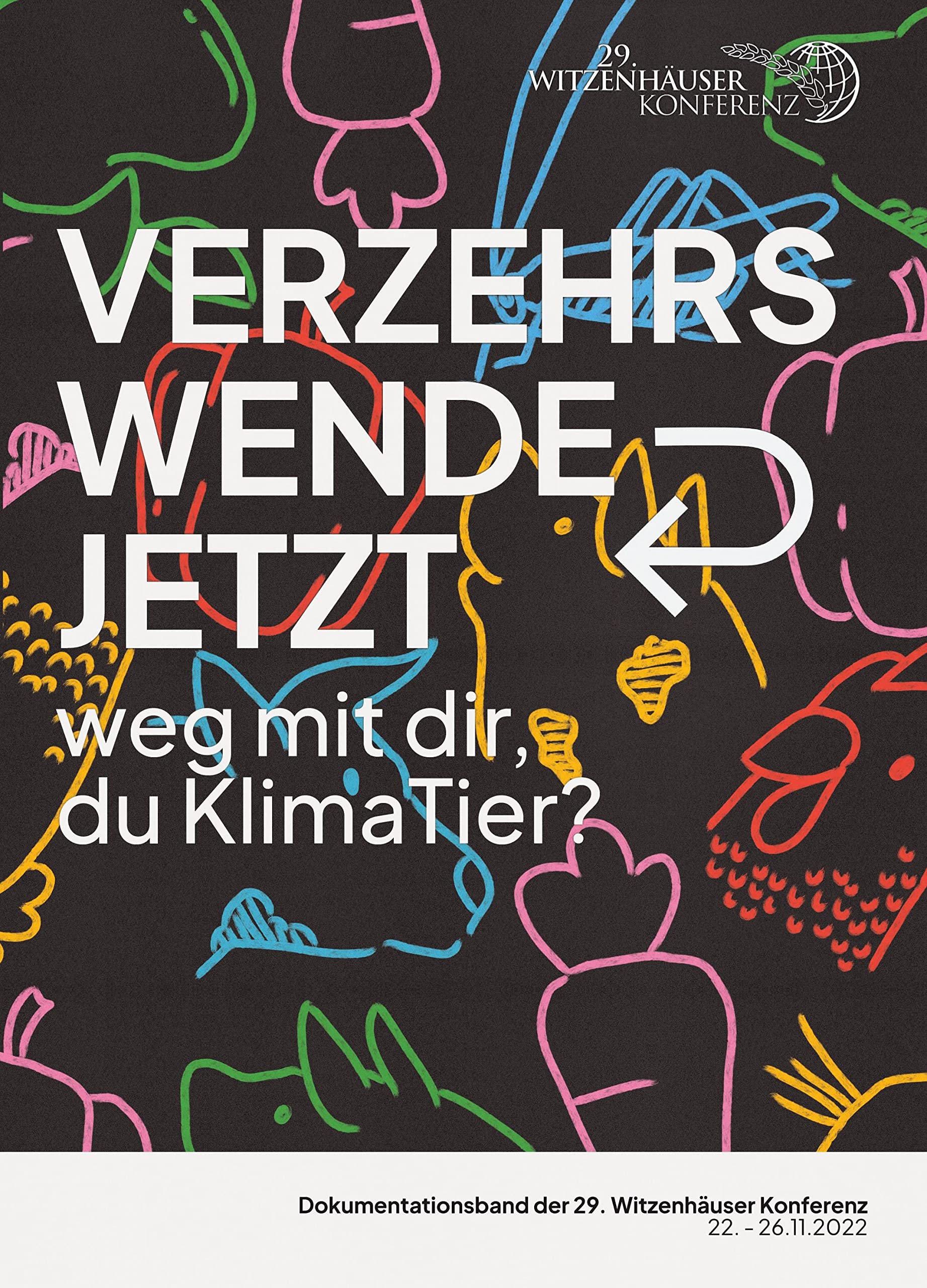 Verzehrswende Jetzt - weg mit dir, du Klimatier?: Dokumentationsband der 29. Witzenhäuser Konferenz 22.-26.11.2022 Mathematics