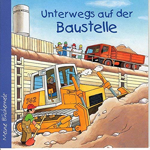 Unterwegs auf der Baustelle (Ravensburger Minis) Children's books