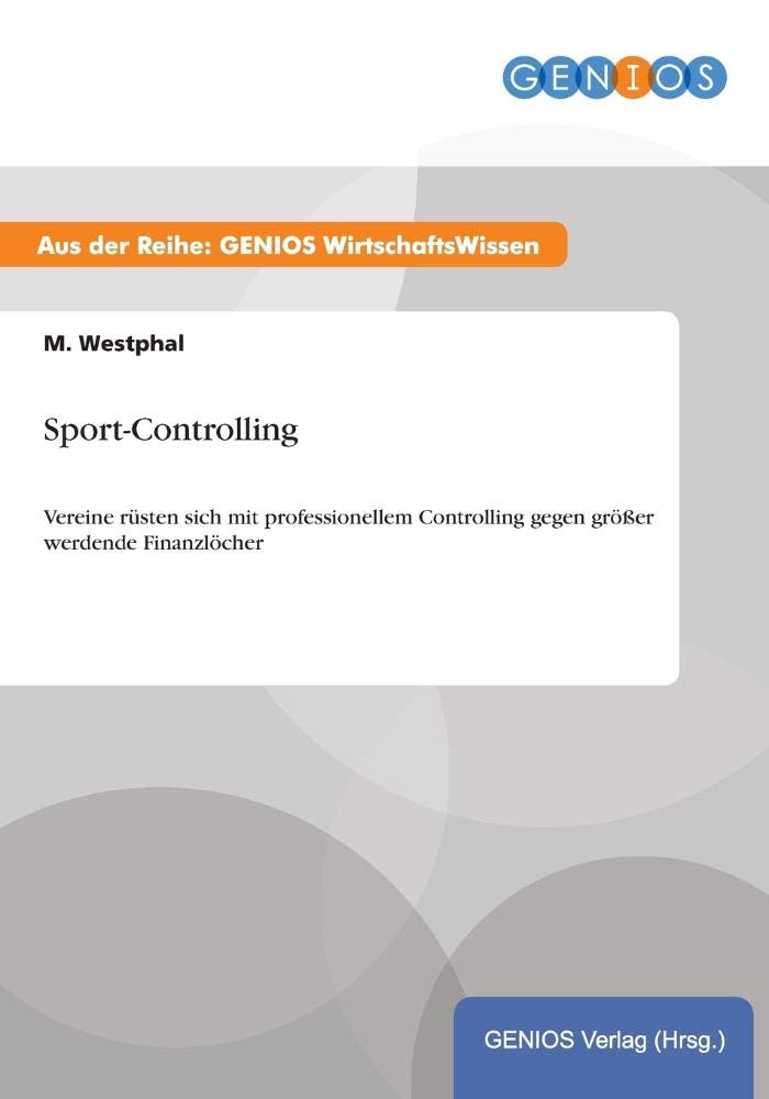 Sport-Controlling: Vereine rüsten sich mit professionellem Controlling gegen größer werdende Finanzlöcher Law