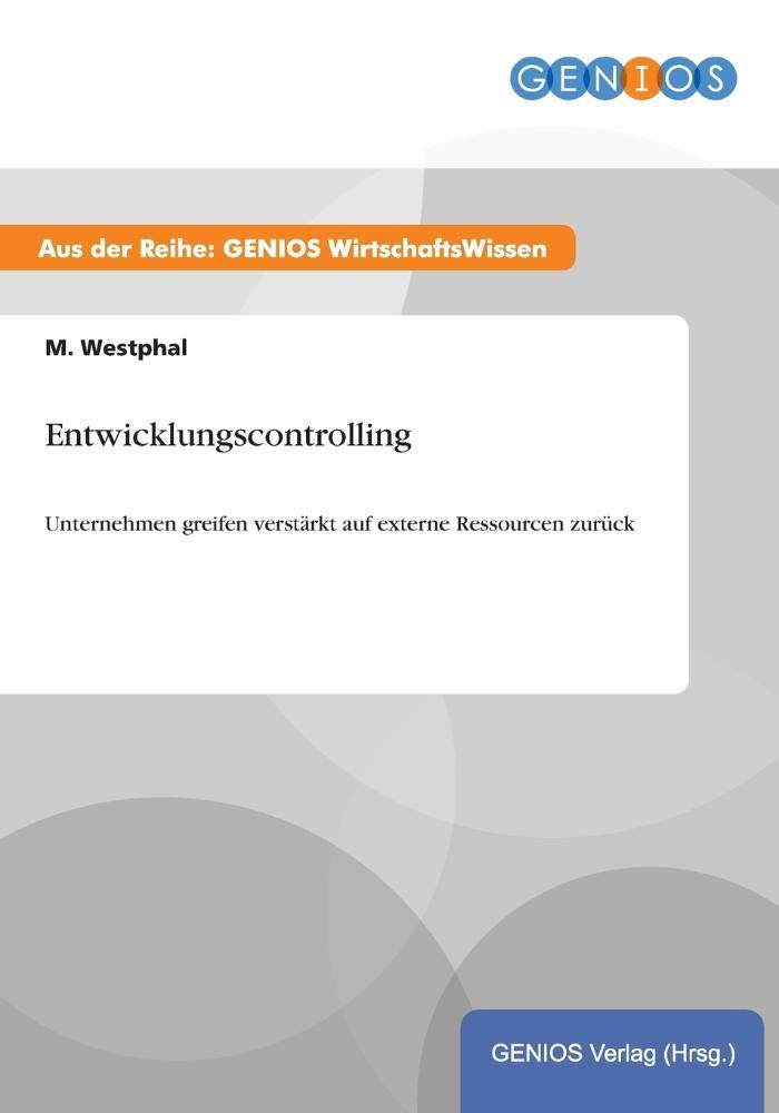 Entwicklungscontrolling: Unternehmen greifen verstärkt auf externe Ressourcen zurück Law