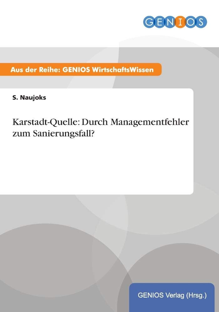 Karstadt-Quelle: Durch Managementfehler zum Sanierungsfall? Law