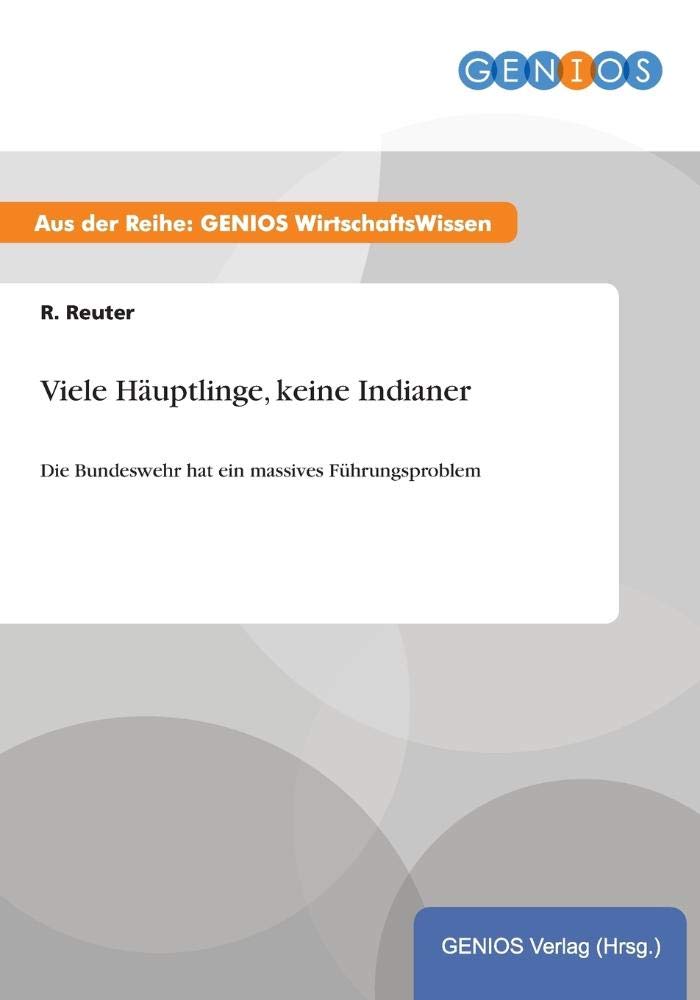 Viele Häuptlinge, keine Indianer: Die Bundeswehr hat ein massives Führungsproblem Law