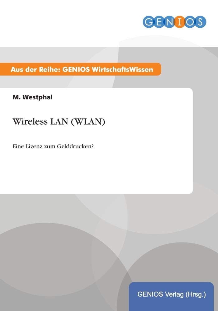Wireless LAN (WLAN): Eine Lizenz zum Gelddrucken? Law