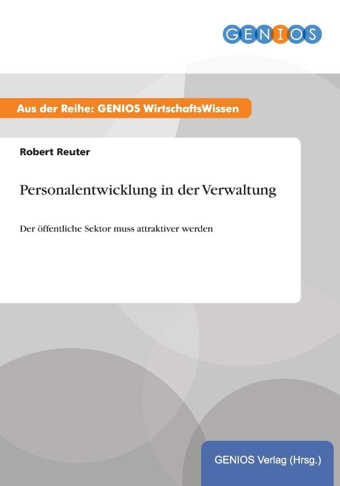 Personalentwicklung in der Verwaltung: Der öffentliche Sektor muss attraktiver werden Law