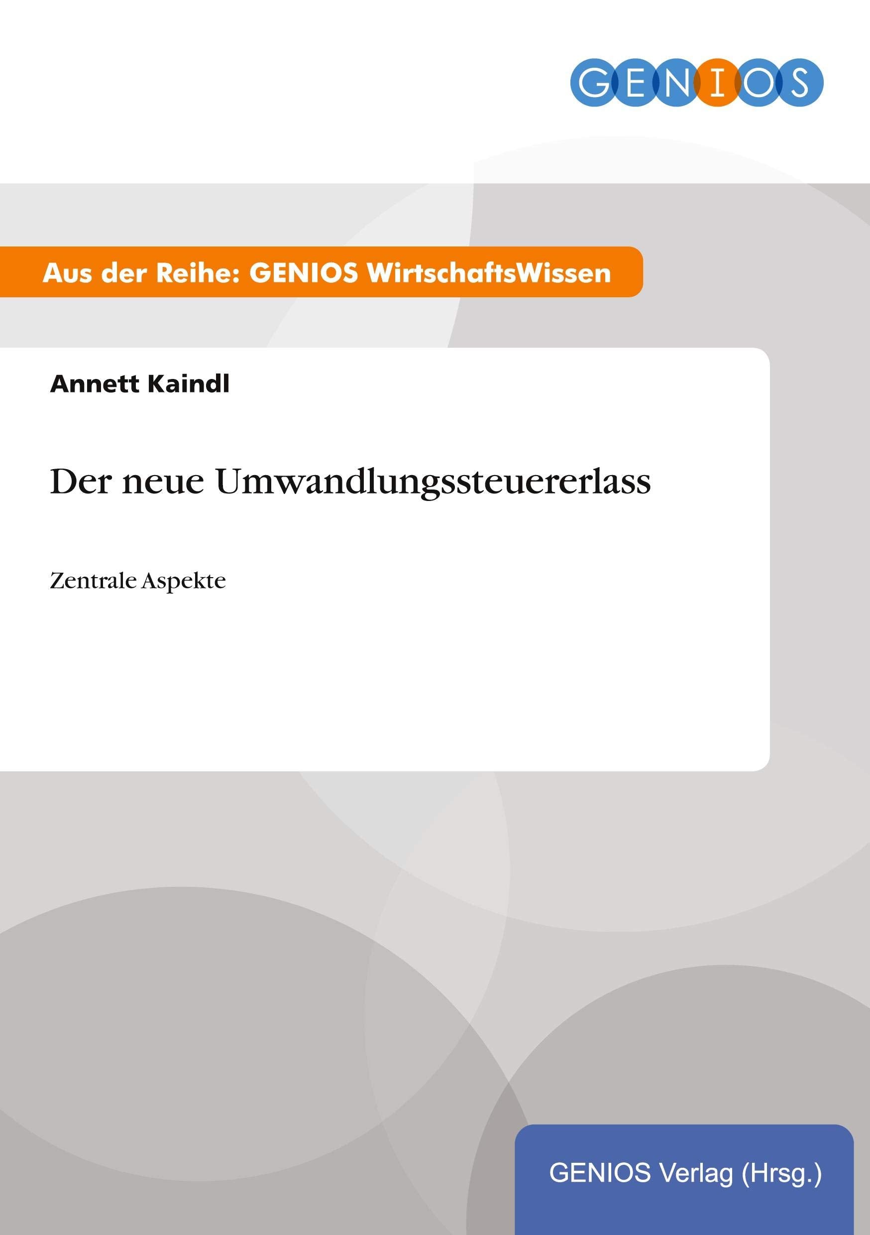 Der neue Umwandlungssteuererlass: Zentrale Aspekte Law