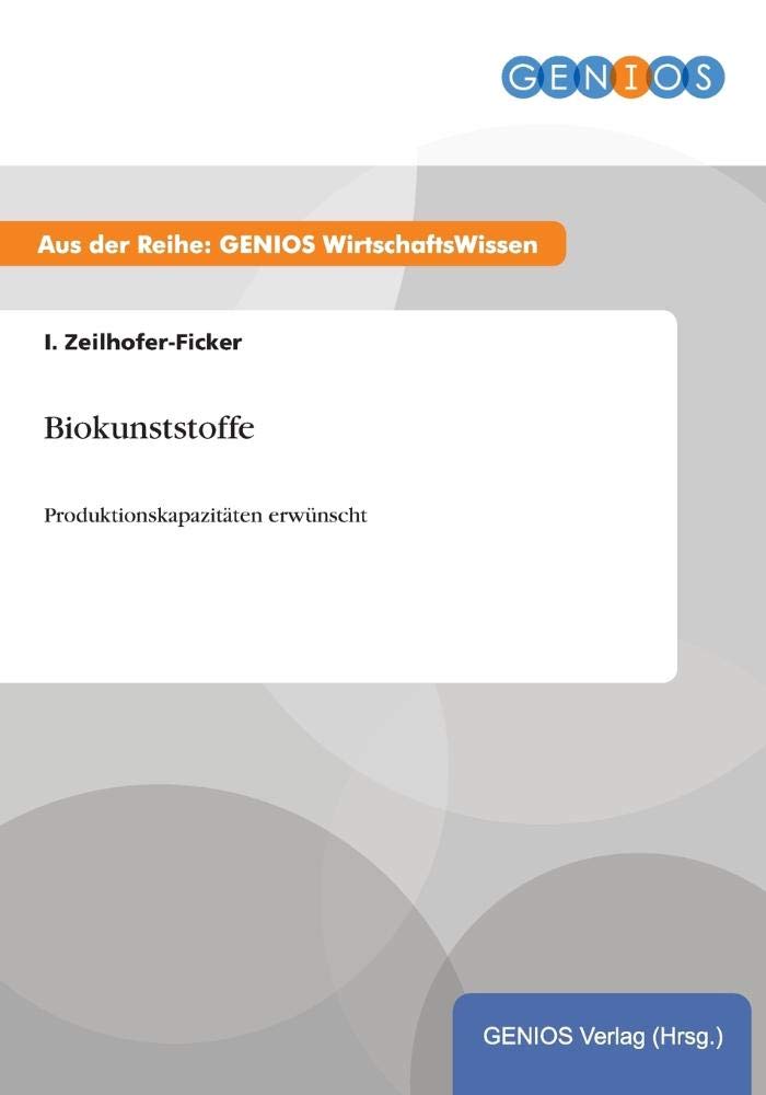 Biokunststoffe: Produktionskapazitäten erwünscht Law