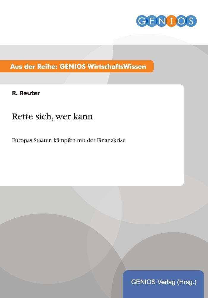 Rette sich, wer kann: Europas Staaten kämpfen mit der Finanzkrise Law
