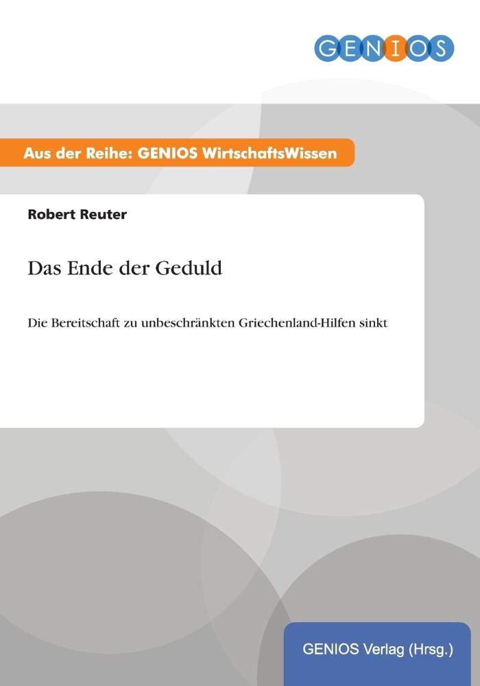 Das Ende der Geduld: Die Bereitschaft zu unbeschränkten Griechenland-Hilfen sinkt Law