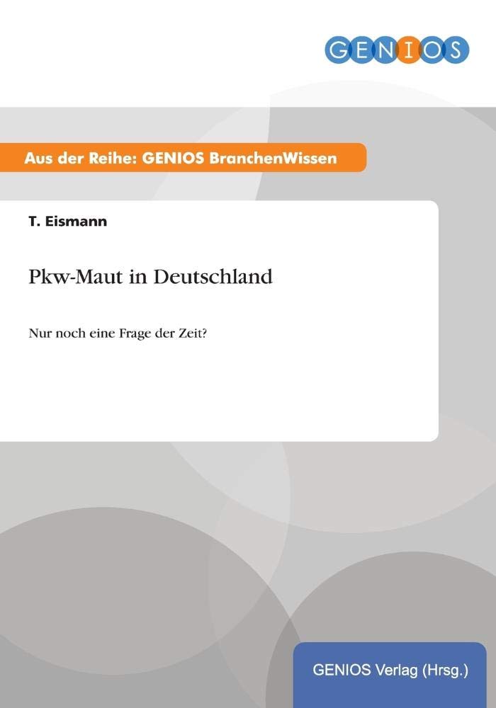 Pkw-Maut in Deutschland: Nur noch eine Frage der Zeit? Law