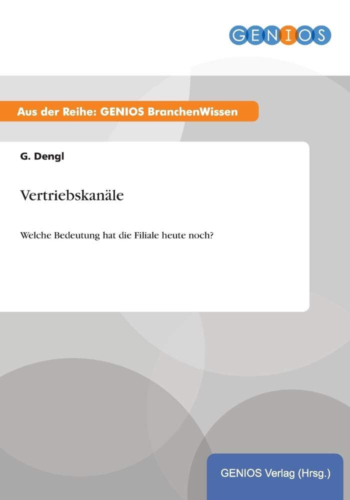 Vertriebskanäle: Welche Bedeutung hat die Filiale heute noch? Law