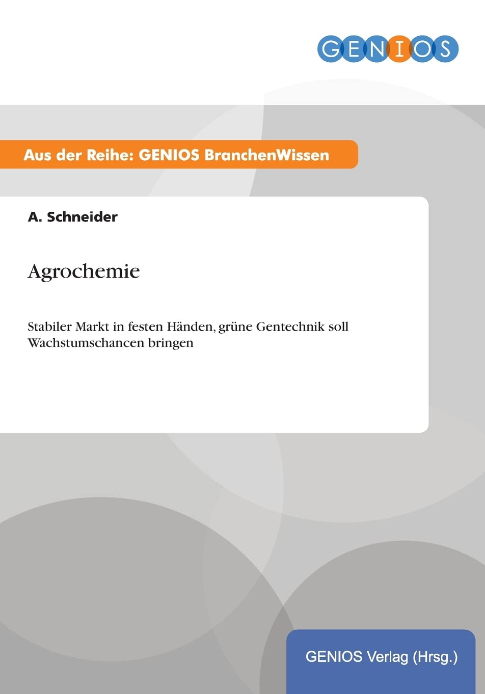 Agrochemie: Stabiler Markt in festen Händen, grüne Gentechnik soll Wachstumschancen bringen Law