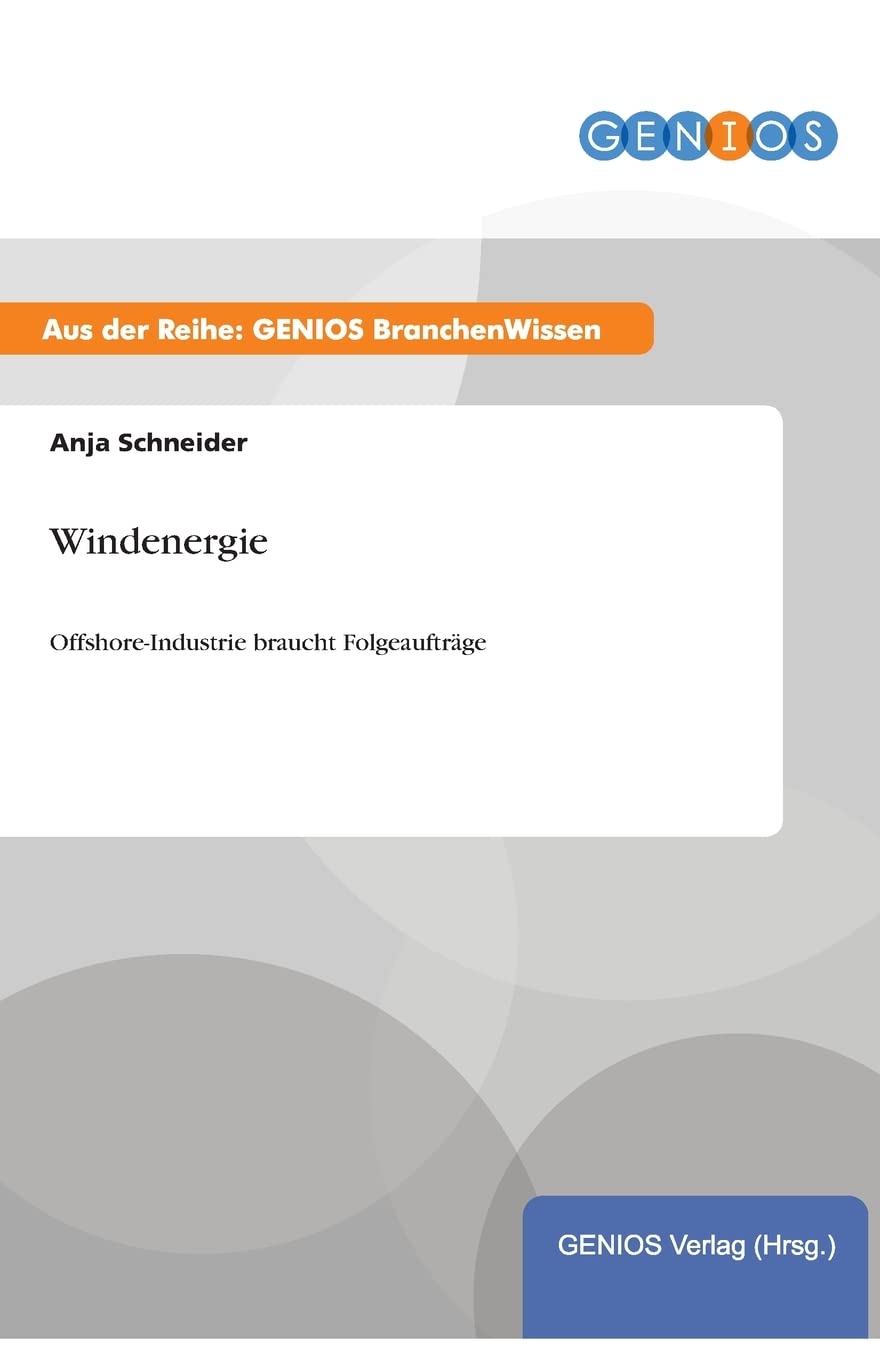 Windenergie: Offshore-Industrie braucht Folgeaufträge Law