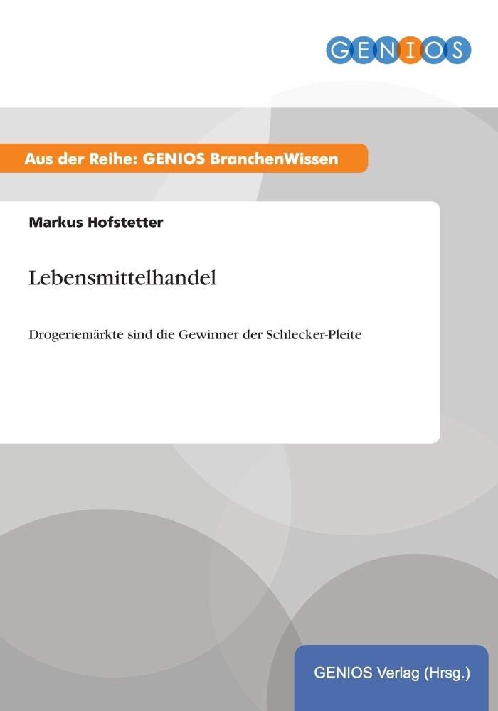 Lebensmittelhandel: Drogeriemärkte sind die Gewinner der Schlecker-Pleite Law