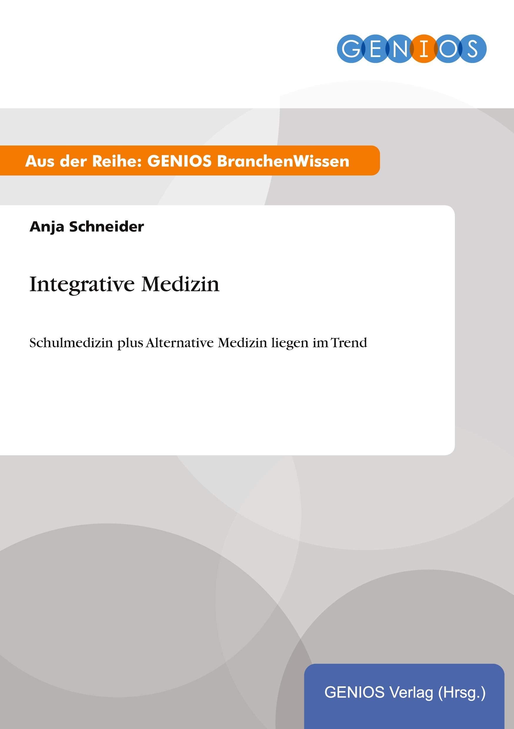 Integrative Medizin: Schulmedizin plus Alternative Medizin liegen im Trend Law