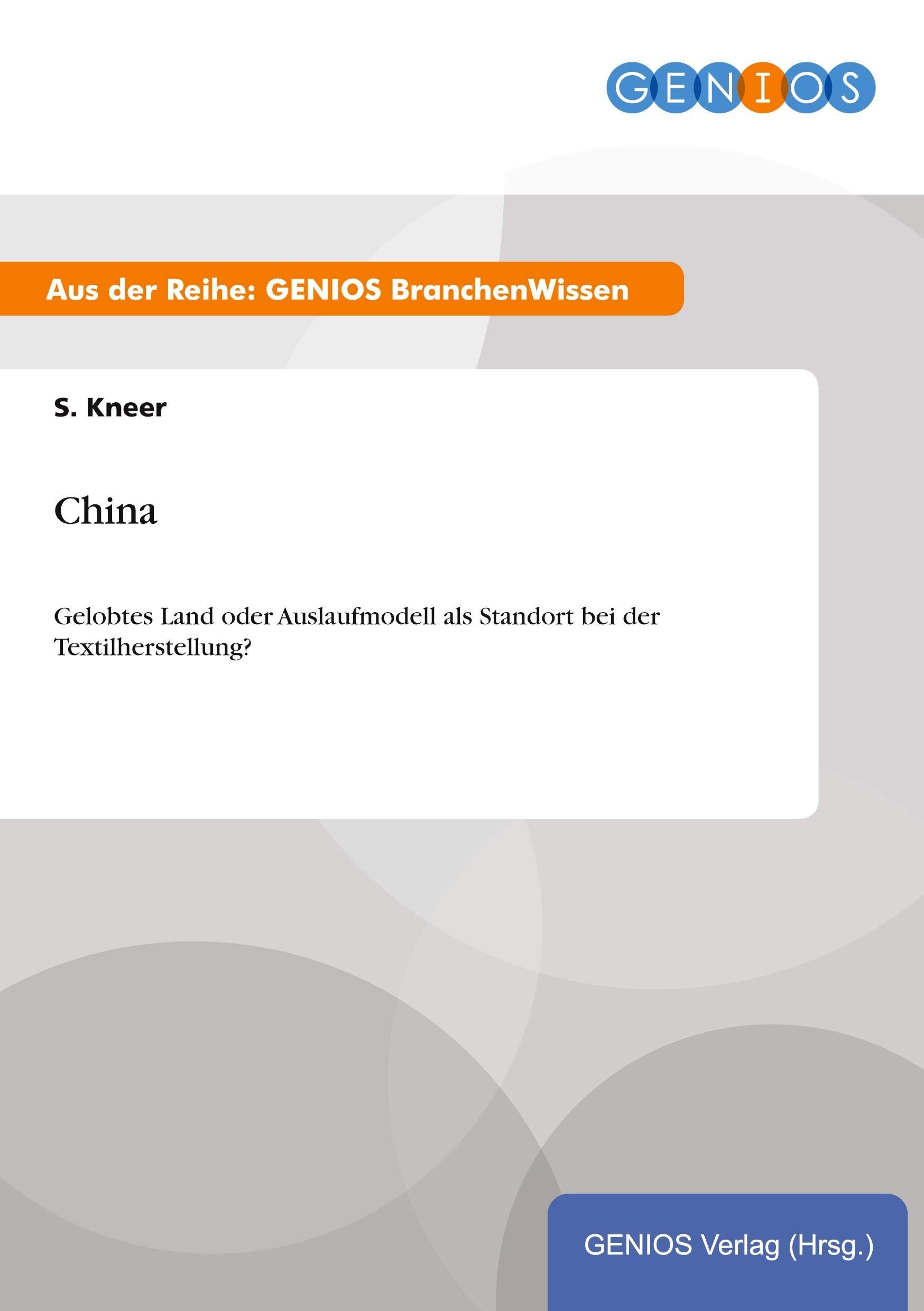China: Gelobtes Land oder Auslaufmodell als Standort bei der Textilherstellung? Law